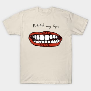 Read My Lips I Need Wine Funny Face T-Shirt